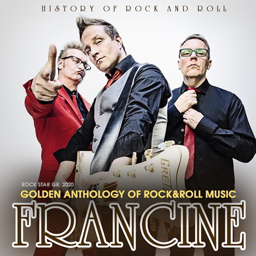 Frаncine - Golden Anthology Of Rock And Roll Music (2020)