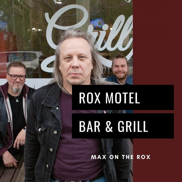 Max On The Rox - Rox Motel Bar & Grill. 2022