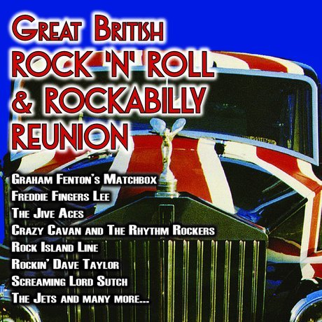 VA  - The Great British Rock'N'Roll and Rockabilly Reunion