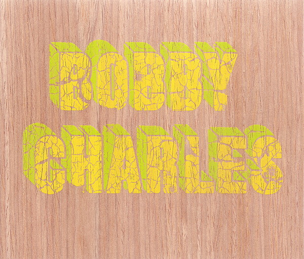Bobby Charles — Bobby Charles (2008)